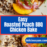 Roasted Peach BBQ Chicken Bake Recipe
