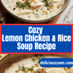 Cozy Lemon Chicken & Rice Soup Recipe
