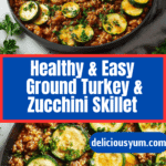 Healthy Ground Turkey and Zucchini Skillet Recipe