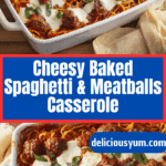 Baked Spaghetti and Meatballs Recipe