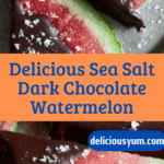 Sea Salt Dark Chocolate Watermelon Slices Recipe