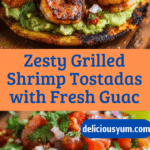 Grilled Shrimp Tostadas with Guacamole & Pico de Gallo Recipe