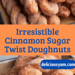 Cinnamon Sugar Twist Doughnuts Recipe