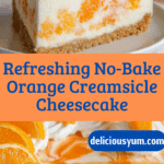 No-Bake Orange Creamsicle Cheesecake Recipe