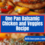 One Pan Balsamic Chicken and Veggies Recipe